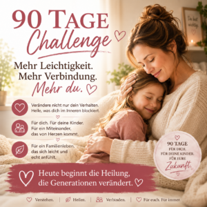 90 Tage Challenge - Mehr Leichtigkeit in der Erziehung