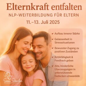 Elternkraft entfalten: Nlp Weiterbildung für Eltern 2025