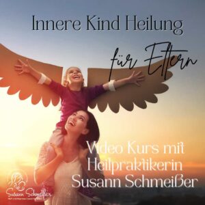 Innere Kind Heilung für Eltern