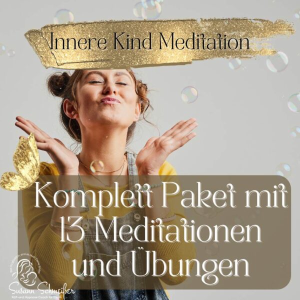 Meditation Paket innere Kind heilung