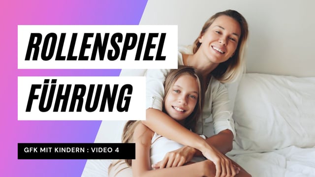 GfK mit Kindern lernen Online Kurs 2 GfK mit Kindern lernen Online Kurs – Bild 2